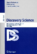 Discovery Science (Proc. 9th Int. Conf. DS 2006, Barcelona, Spain)