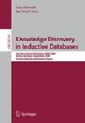 Knowledge Discovery in Inductive Databases: 5th Int. Workshop KDID 2006, Berlin
